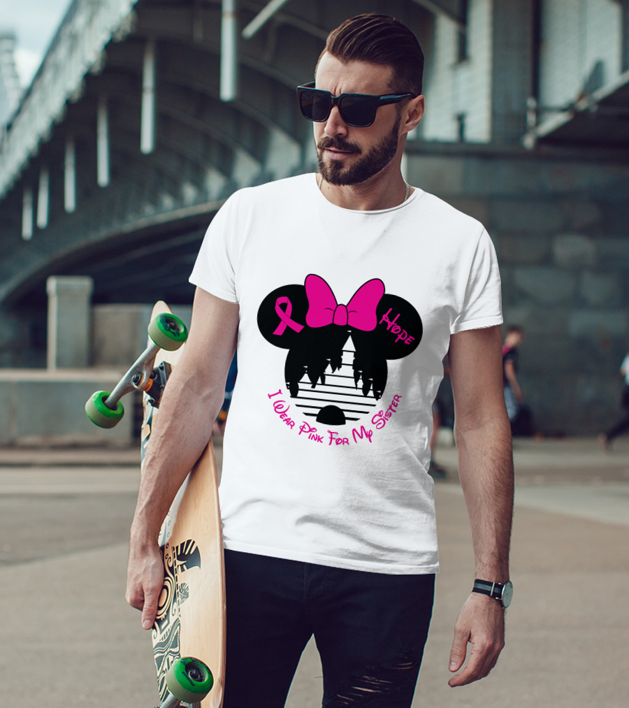 I Wear Pink For My Sister Hope Ribbon Castle Minnie Mouse Bow T-Shirt