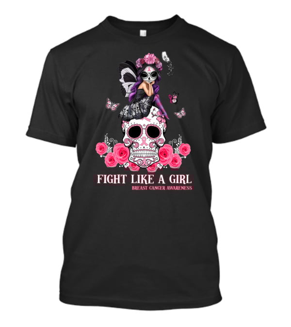 Fight Like A Girl Breast Cancer Awareness Butterfly Skull Roses T-Shirt