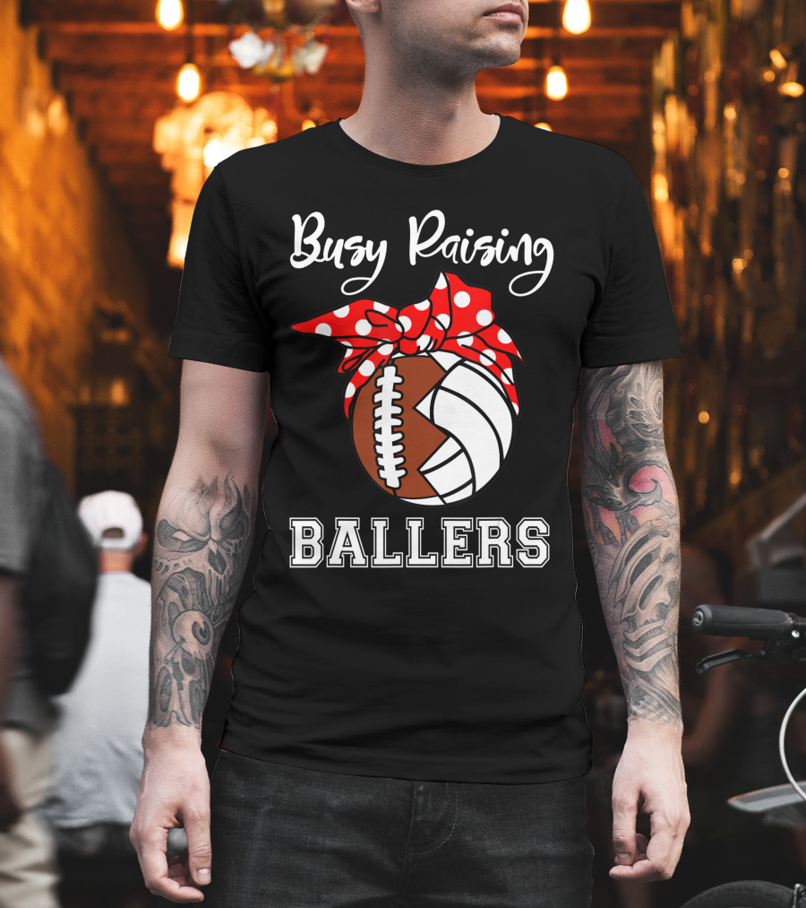 Busy Raising Ballers Football Volleyball Funny Polka Dot Bow T-Shirt