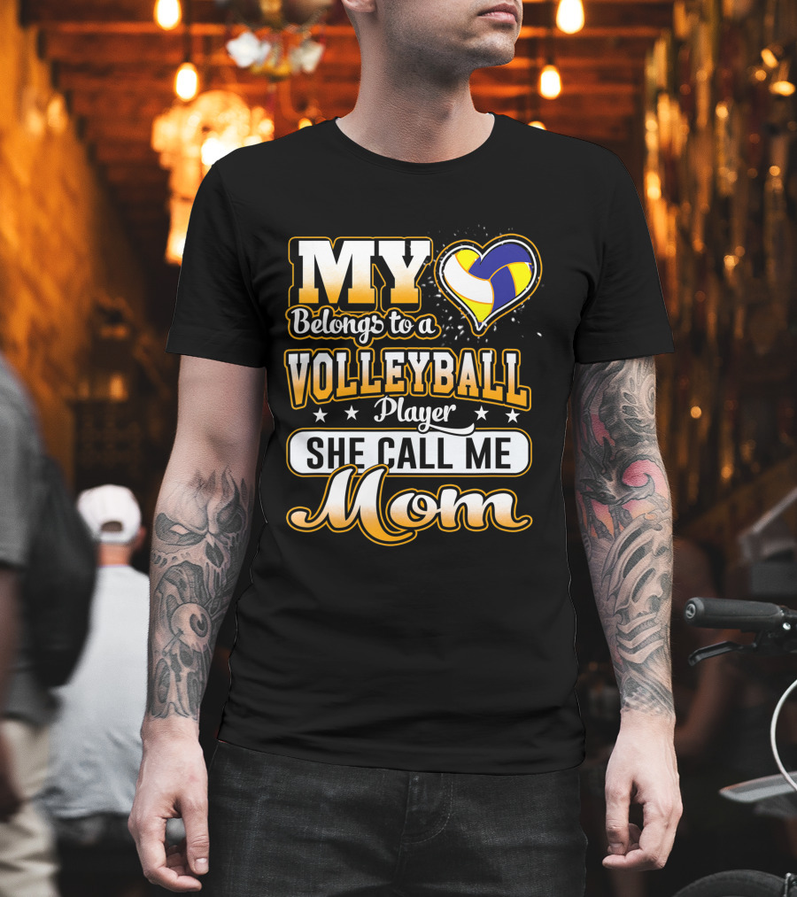 My Heart Belongs to a Volleyball Player She Call Me Mom T-Shirt