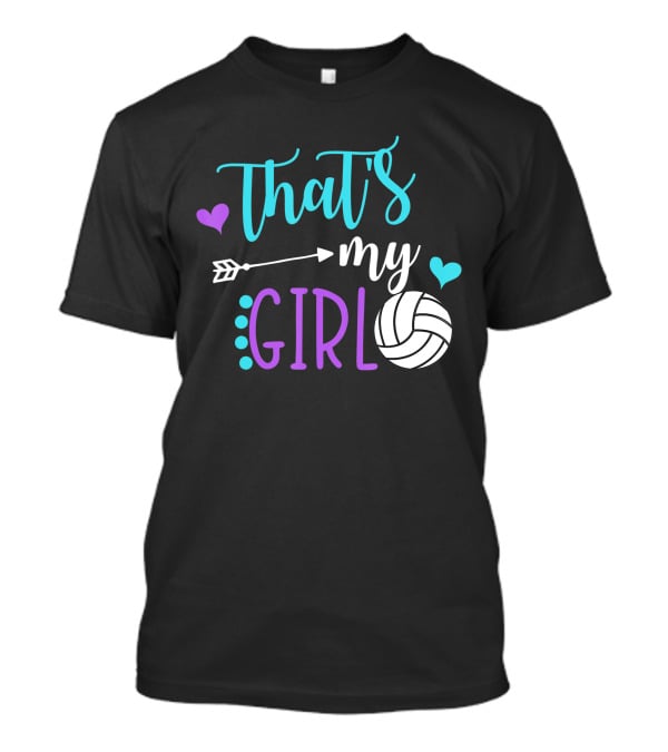 That's My Girl Volleyball Mom Game Day Player T-Shirt