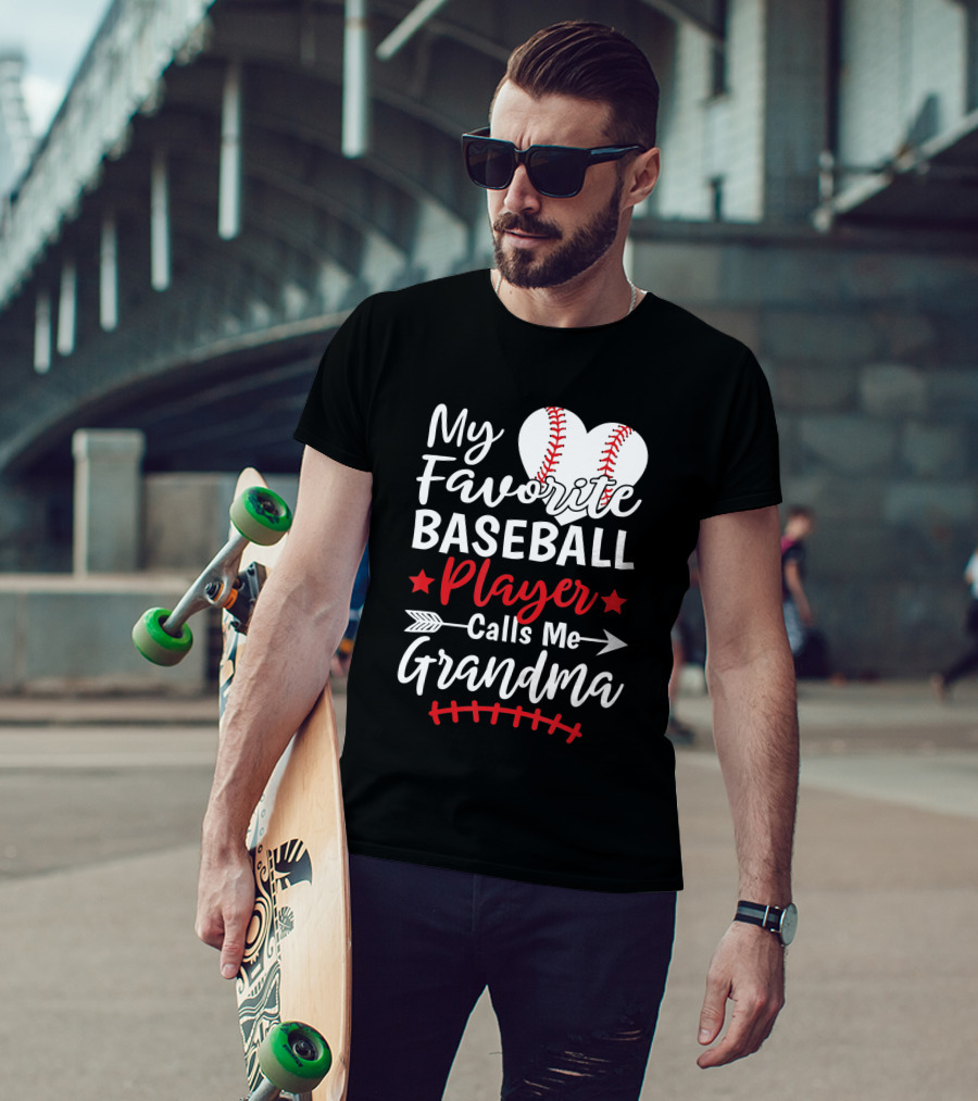 My Favorite Baseball Player Calls Me Grandma Heart And Arrow T-Shirt