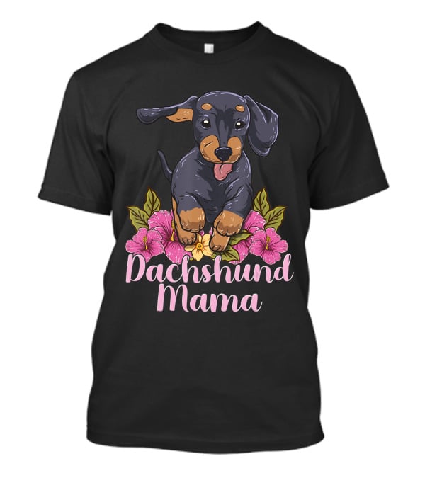 Dachshund Mama Mom Wiener Doxie Dachshund Lover Owner Floral T-Shirt