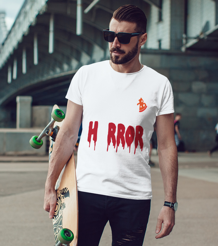 I Want Pizza And H Pizza Rror Movies T-Shirt