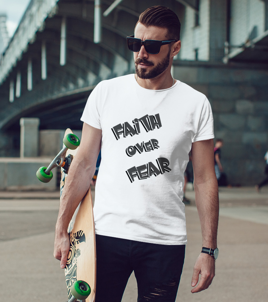 FAITH OVER FEAR Bold Typography T-Shirt