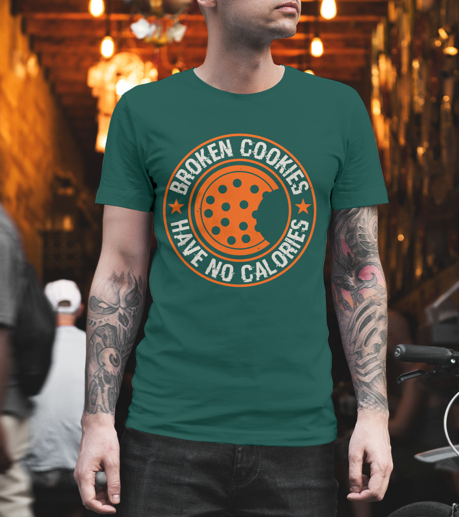 Broken Cookies Have No Calories Round Emblem with Stars and Cookie Bite T-Shirt