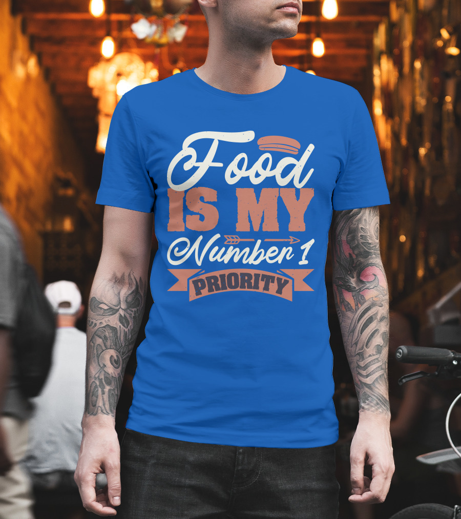 Food Is My Number 1 Priority Hotdog Arrow Banner T-Shirt