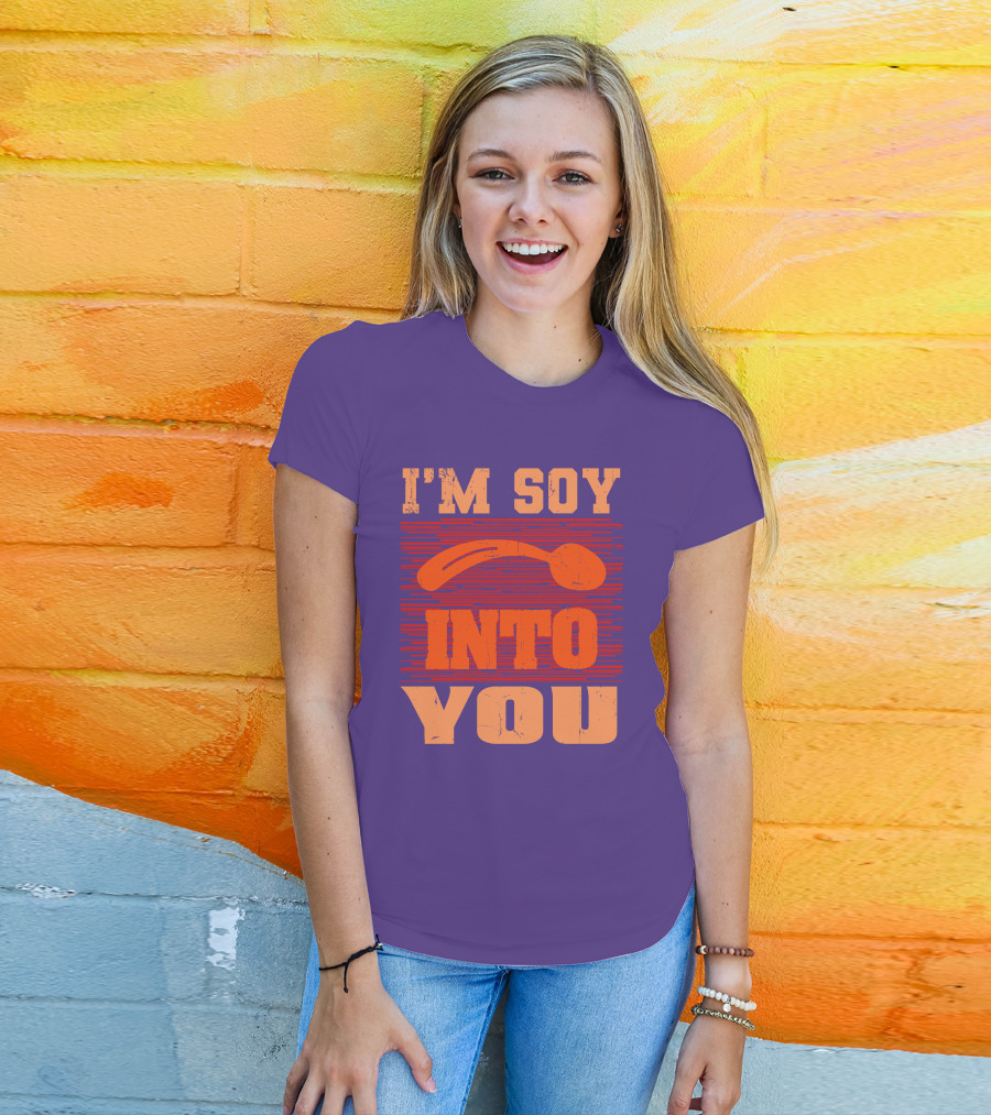 I'm Soy Into You Spoon Playful Text T-Shirt