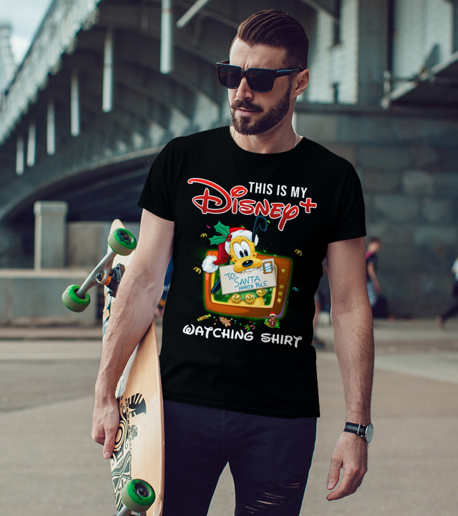 This Is My Disney+ Pluto To Santa North Pole Watching T-Shirt