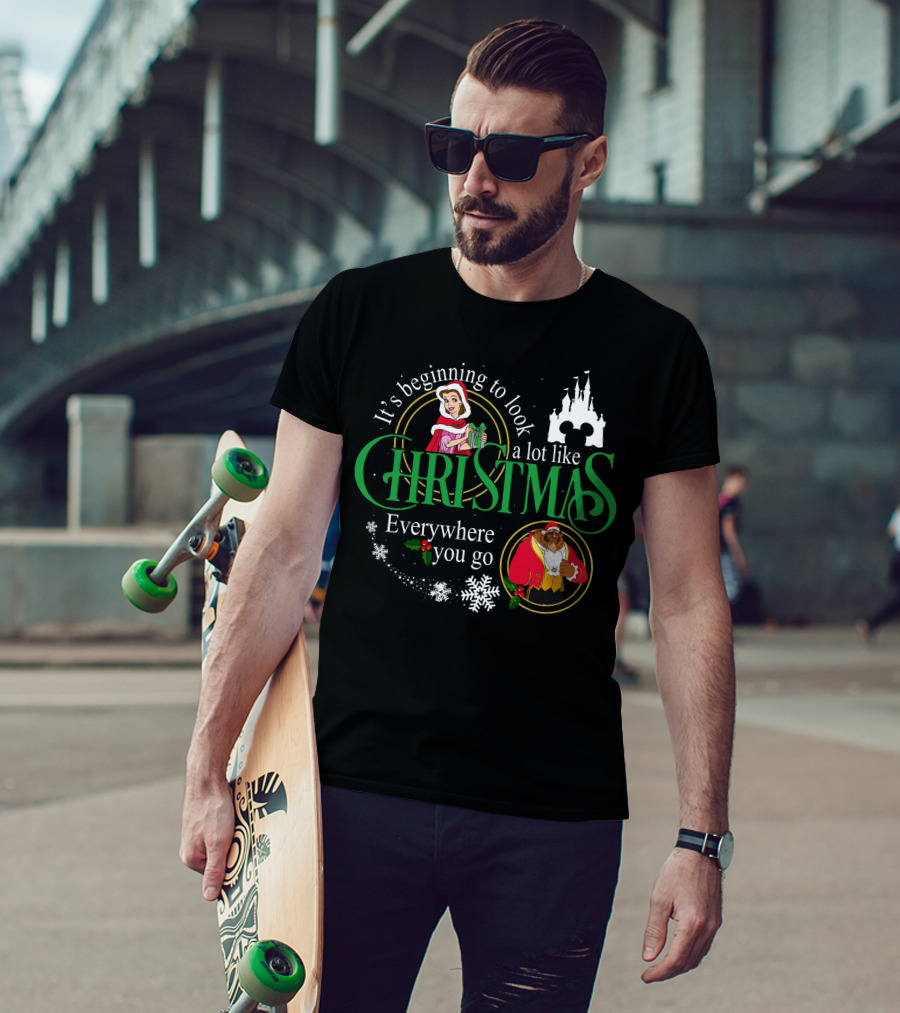 It's Beginning To Look A Lot Like Christmas Everywhere You Go Beauty And The Beast T-Shirt