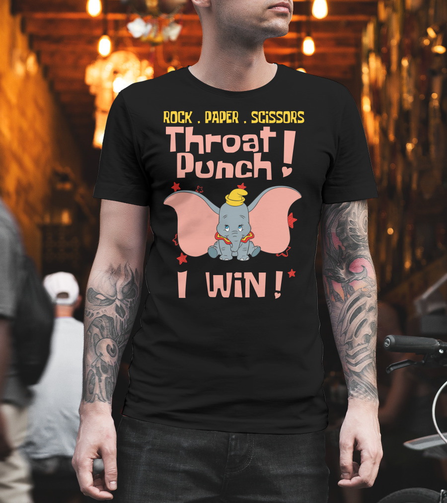 Rock Paper Scissors Throat Punch I Win Dumbo T-Shirt