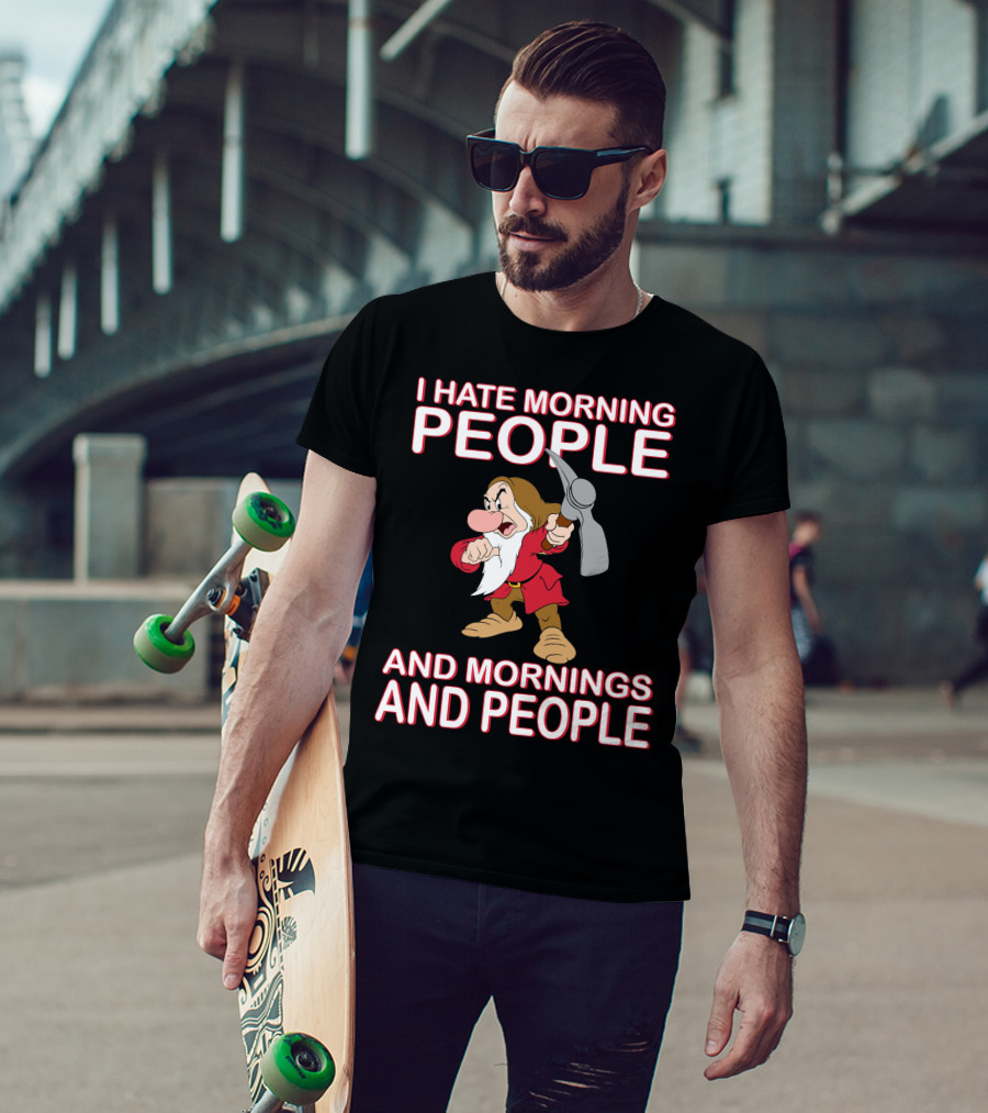 I Hate Morning People And Mornings And People Grumpy Character With Pickaxe T-Shirt