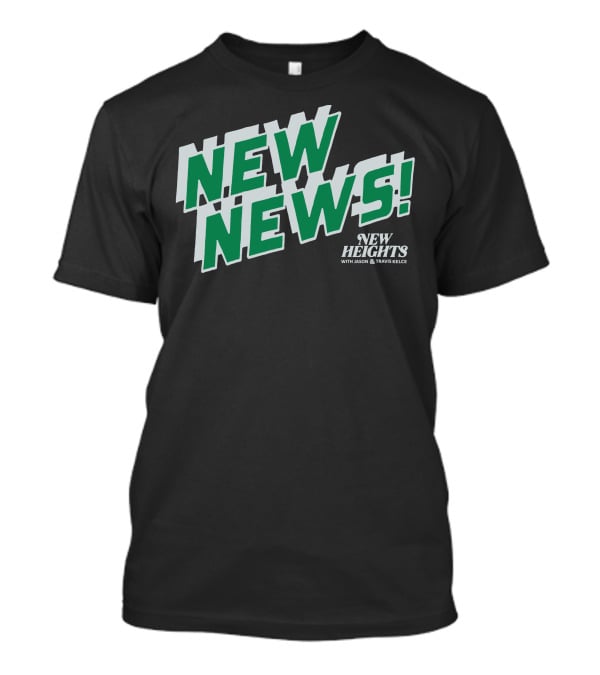 New Heights New News With Jason And Travis Kelce T-Shirt