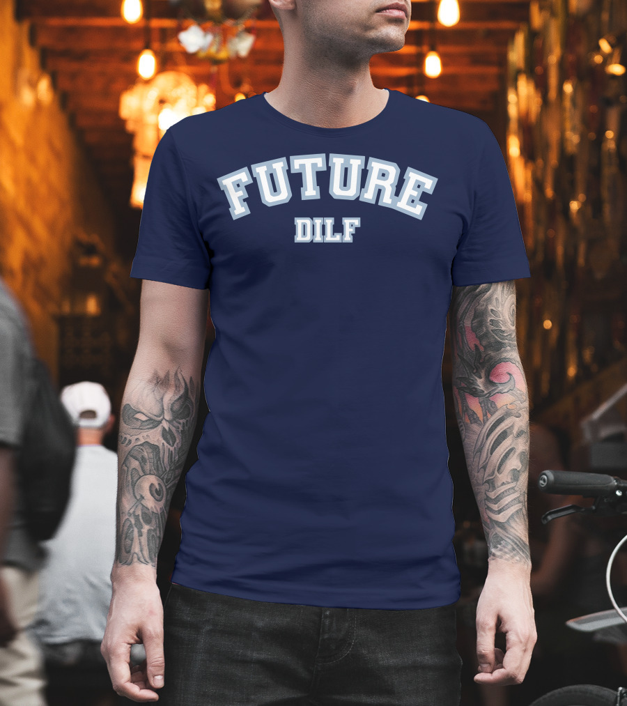 FUTURE DILF College Style Vintage Text T-Shirt