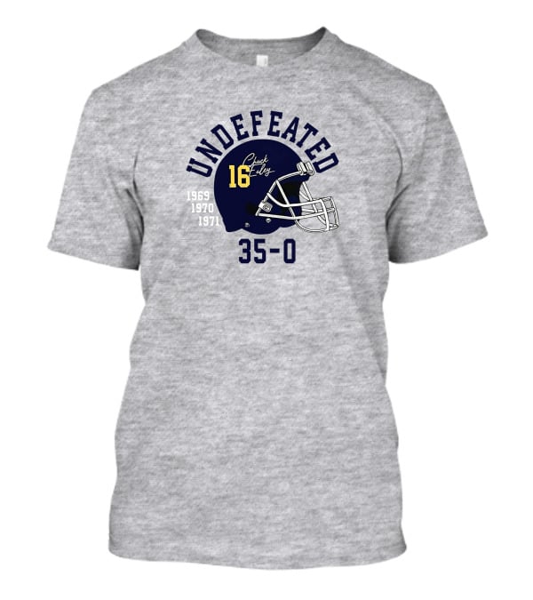 Undefeated Chuck Ealey 1969 1970 1971 35-0 Helmet 16 T-Shirt