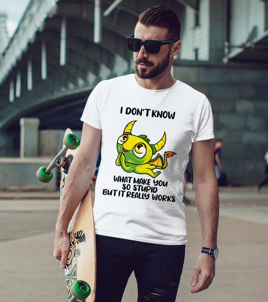 I Don't Know What Make You So Stupid But It Really Works Cute Cartoon Monster T-Shirt