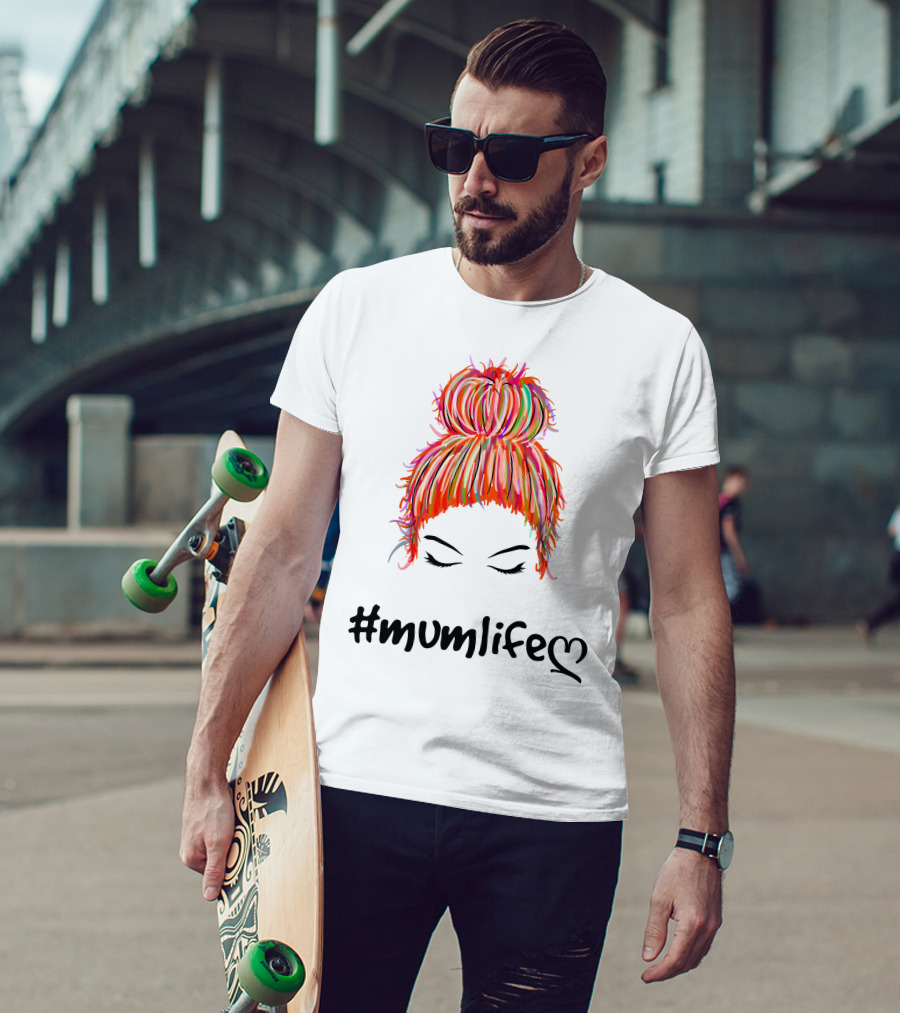 MumLife Colorful Messy Bun Hair T-Shirt