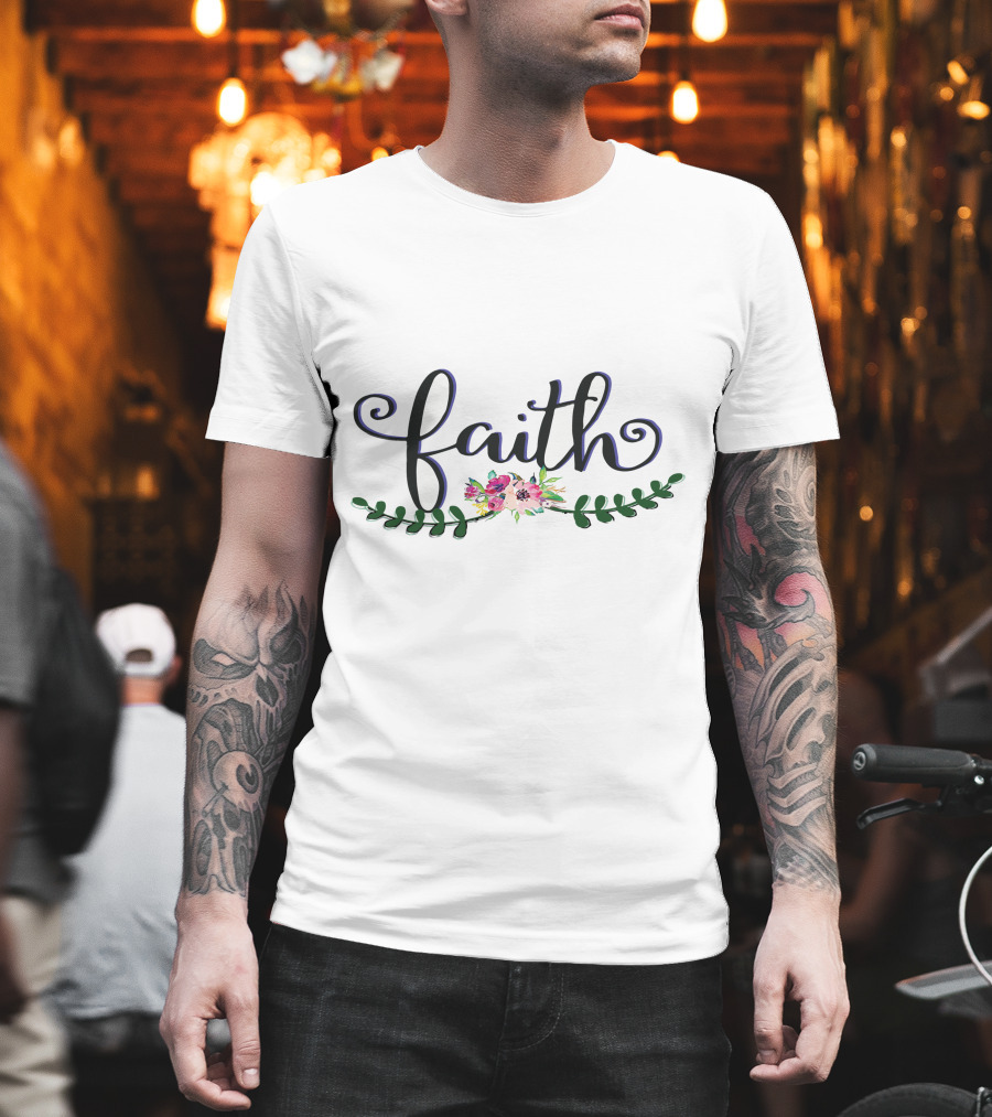 Faith with Vibrant Floral and Greenery Accents T-Shirt