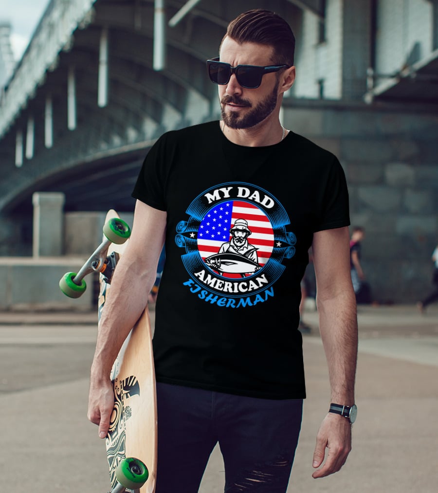 My Dad American Fisherman Stars Stripes Flag T-Shirt