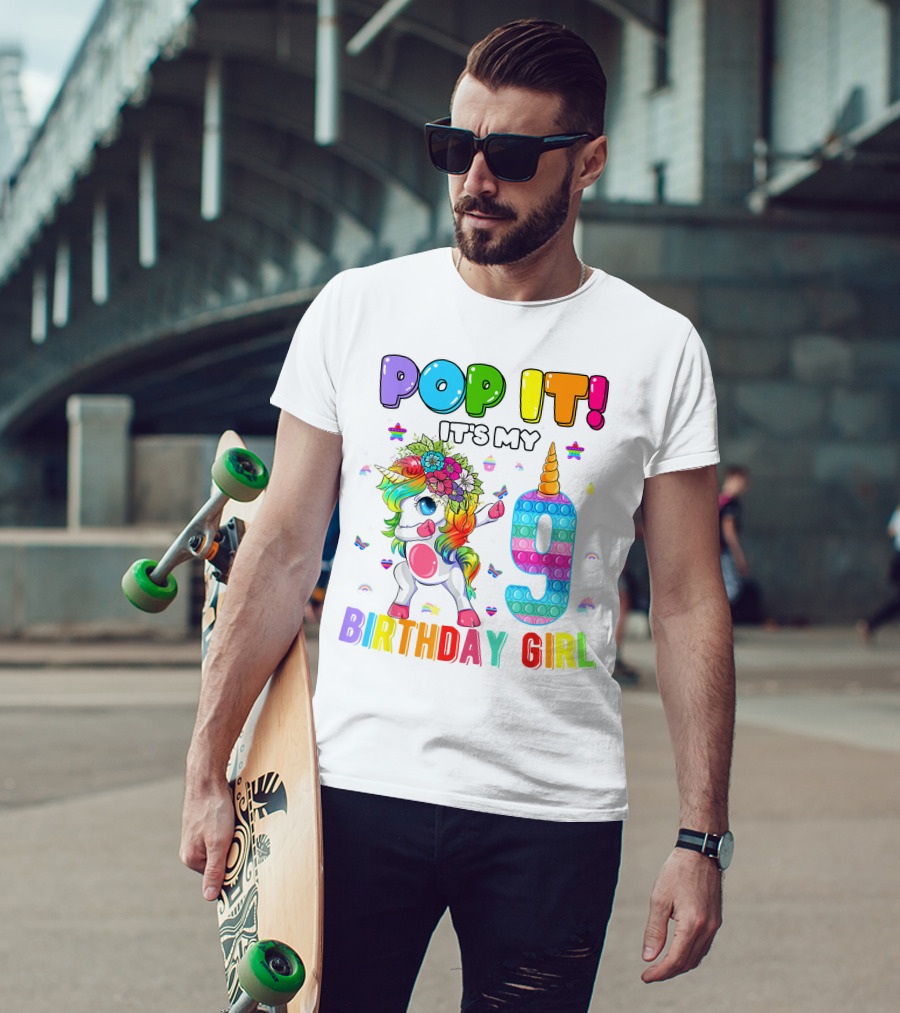 Pop It It's My 9 Birthday Girl Unicorn Rainbow Pop It T-Shirt