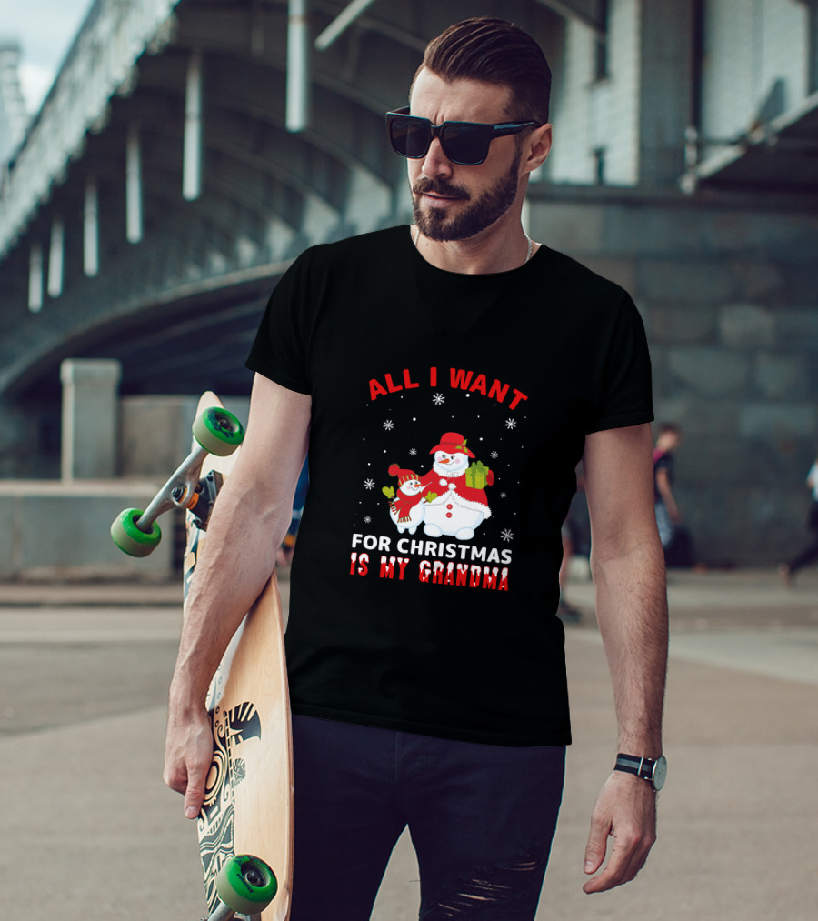 All I Want For Christmas Is My Grandma Snowman Family Holding Gifts T-Shirt