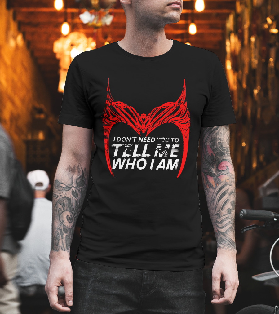 I Don't Need You to Tell Me Who I Am Red Mask T-Shirt