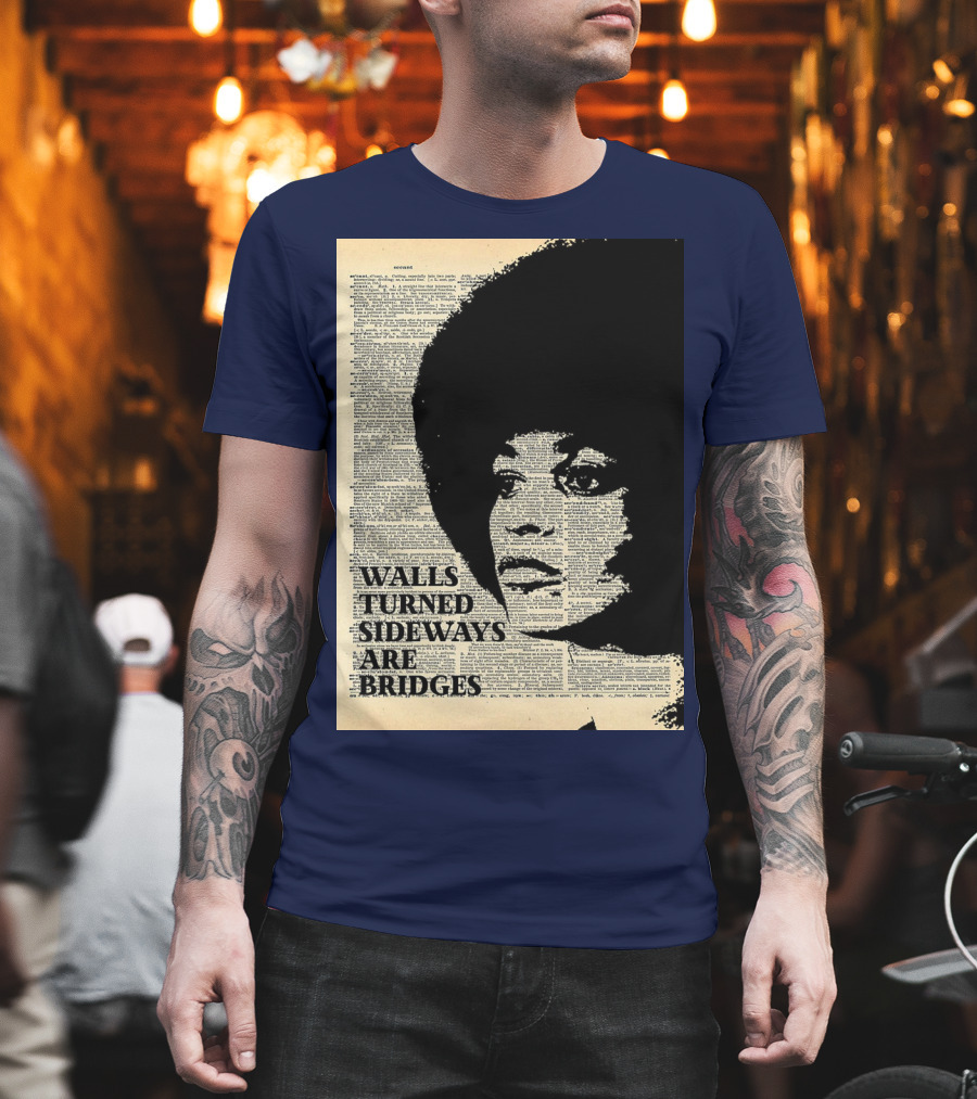 Angela Davis Walls Turned Sideways Are Bridges Vintage Print T-Shirt