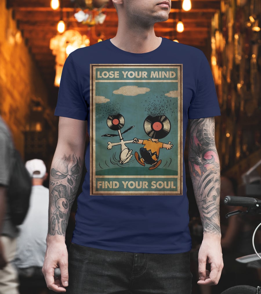 Snoopy And Charlie Brown Vinyl Record Heads Lose Your Mind Find Your Soul T-Shirt