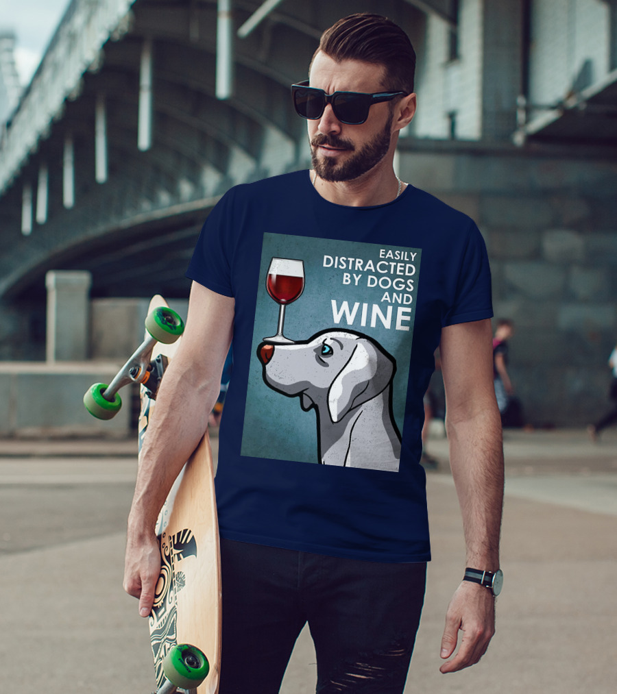 Easily Distracted By Dogs And Wine Weimaraner With Glass T-Shirt