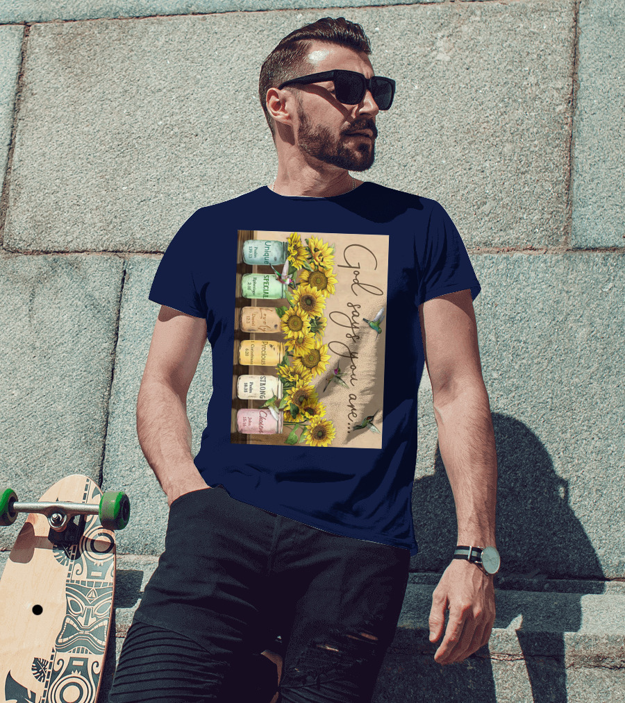 God Says You Are Unique Special Lovely Precious Strong Chosen Sunflower With Bible Verses And Hummingbirds T-Shirt