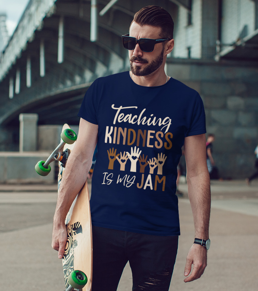 Teaching Kindness Is My Jam Hands With Hearts T-Shirt