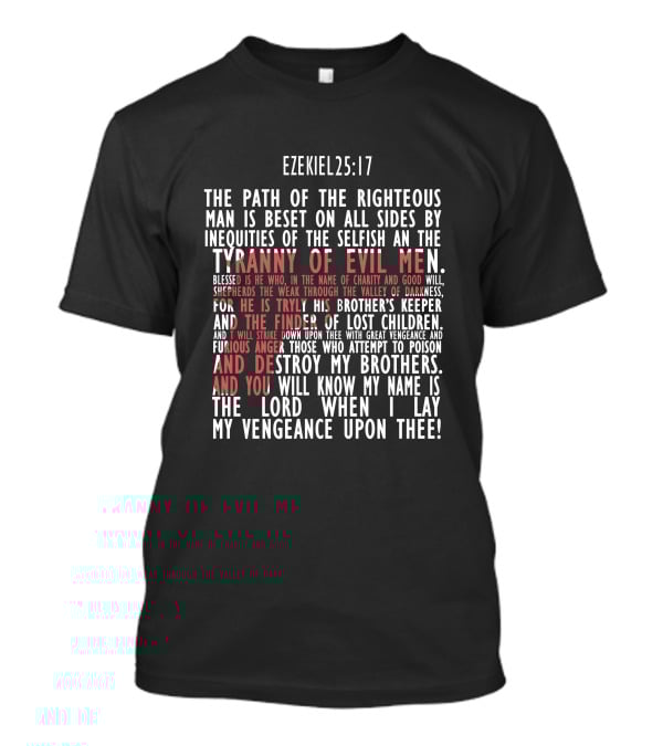 Ezekiel 25:17 Path Of The Righteous Tyranny Of Evil Men Vengeance T-Shirt