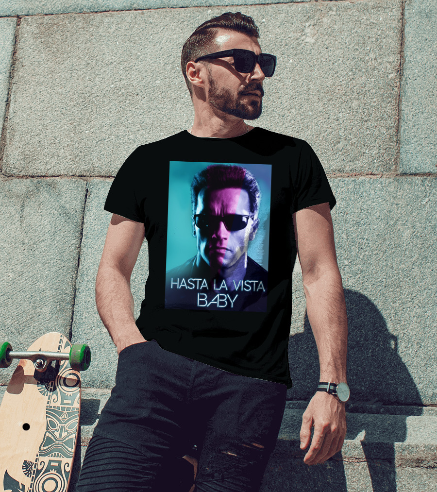 Hasta La Vista Baby Terminator Schwarzenegger Neon T-Shirt