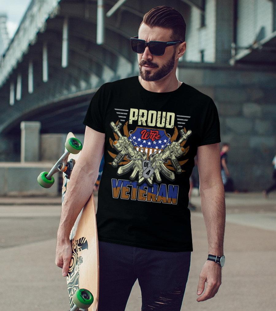 Proud Wife Of A Veteran With Patriotic Shield And Guns T-Shirt