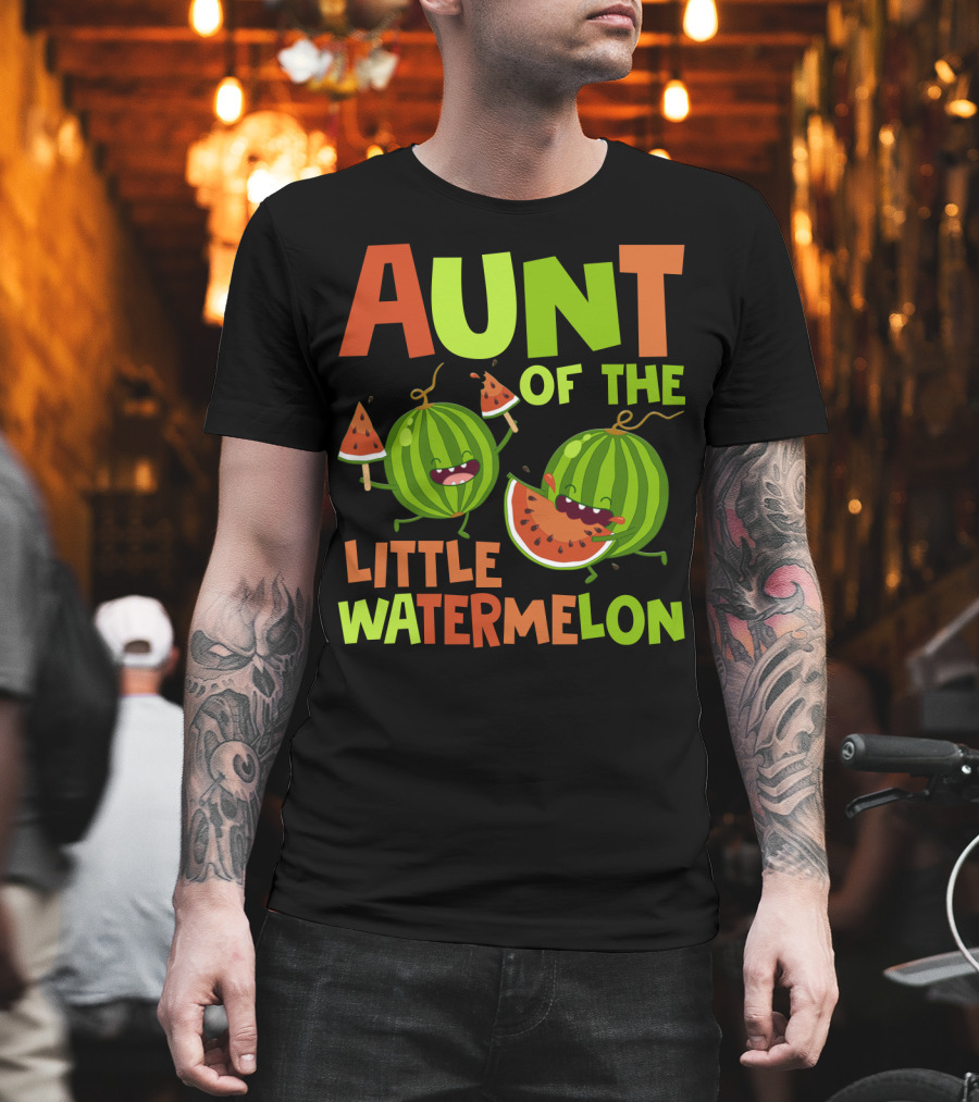 Aunt of the Little Watermelon Funny Birthday Family T-Shirt