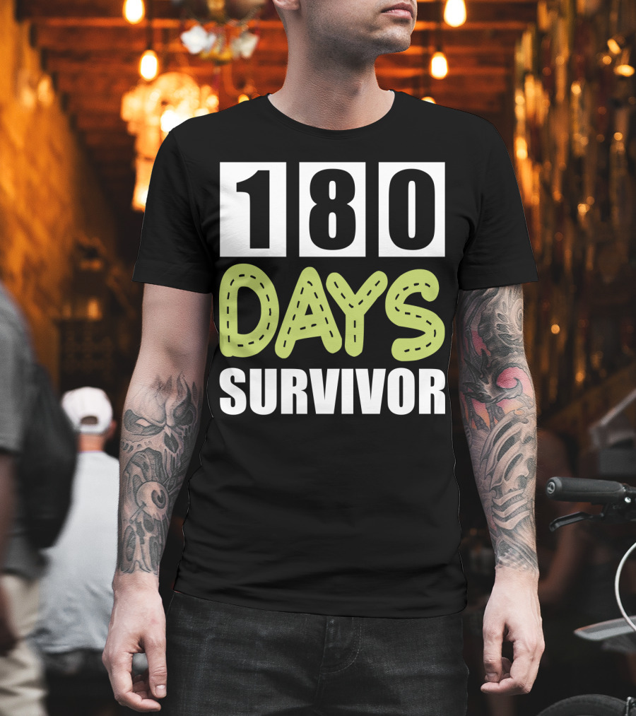 180 Days School Survivor For Teachers And Students T-Shirt
