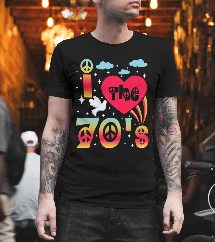 I Love The 70's Peace Flower Power Hippies 70er Jahre T-Shirt