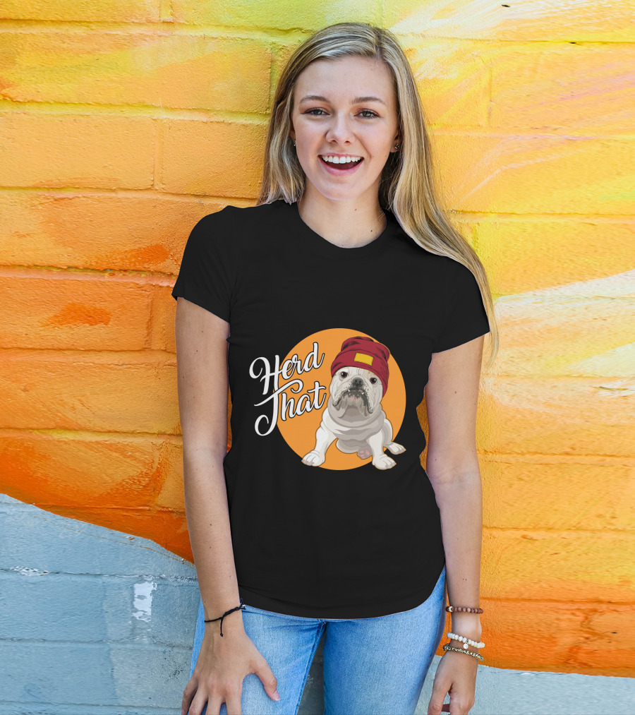 Herd That Bulldog Animal Lover Dog Beanie Hat Funny T-Shirt