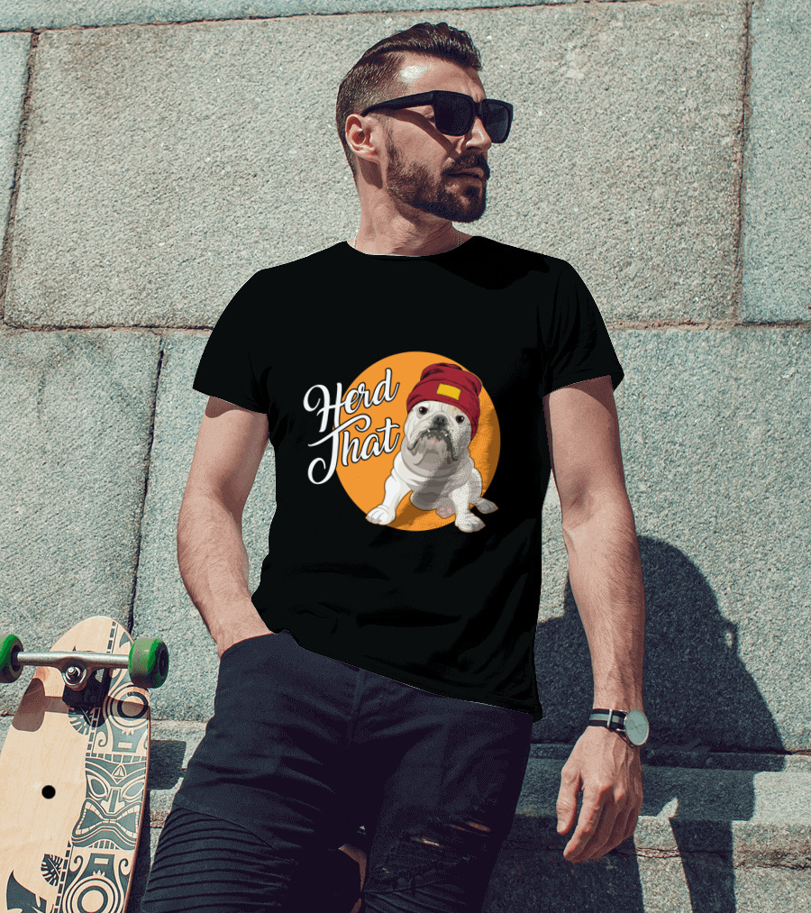 Herd That Bulldog Animal Lover Dog Beanie Hat Funny T-Shirt