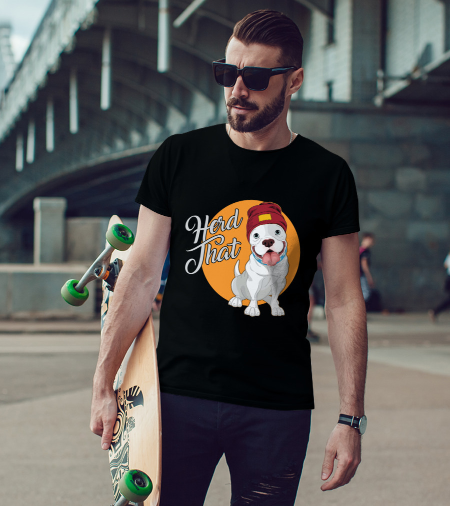 Herd That Funny Pitbull Animal Lover Dog Beanie T-Shirt