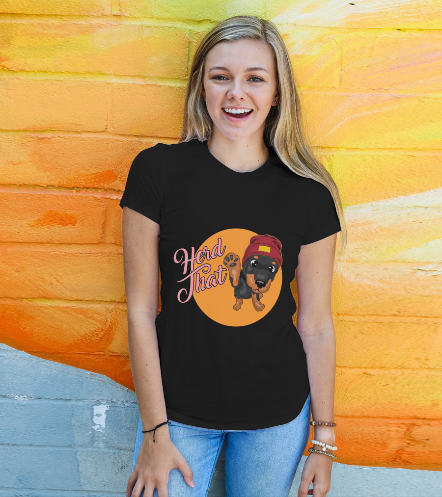 Herd That Rottweiler Funny Animal Lover Dog T-Shirt