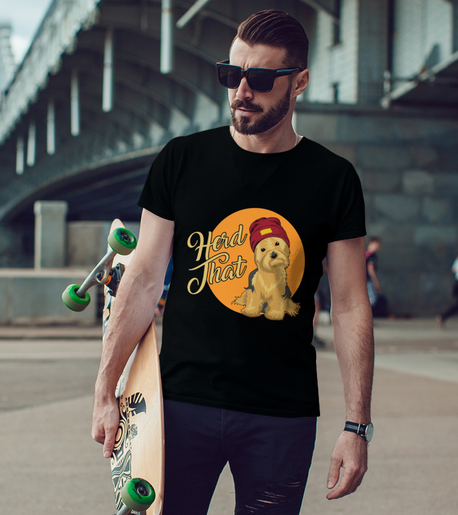 Herd That Yorkie Funny Animal Lover Dog T-Shirt