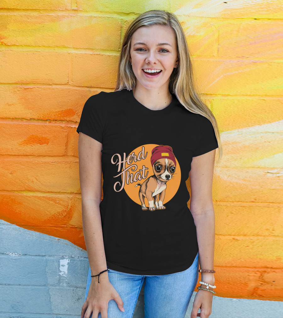 Funny Herd That Chihuahua Animal Lover Dog Wearing Cute Beanie T-Shirt