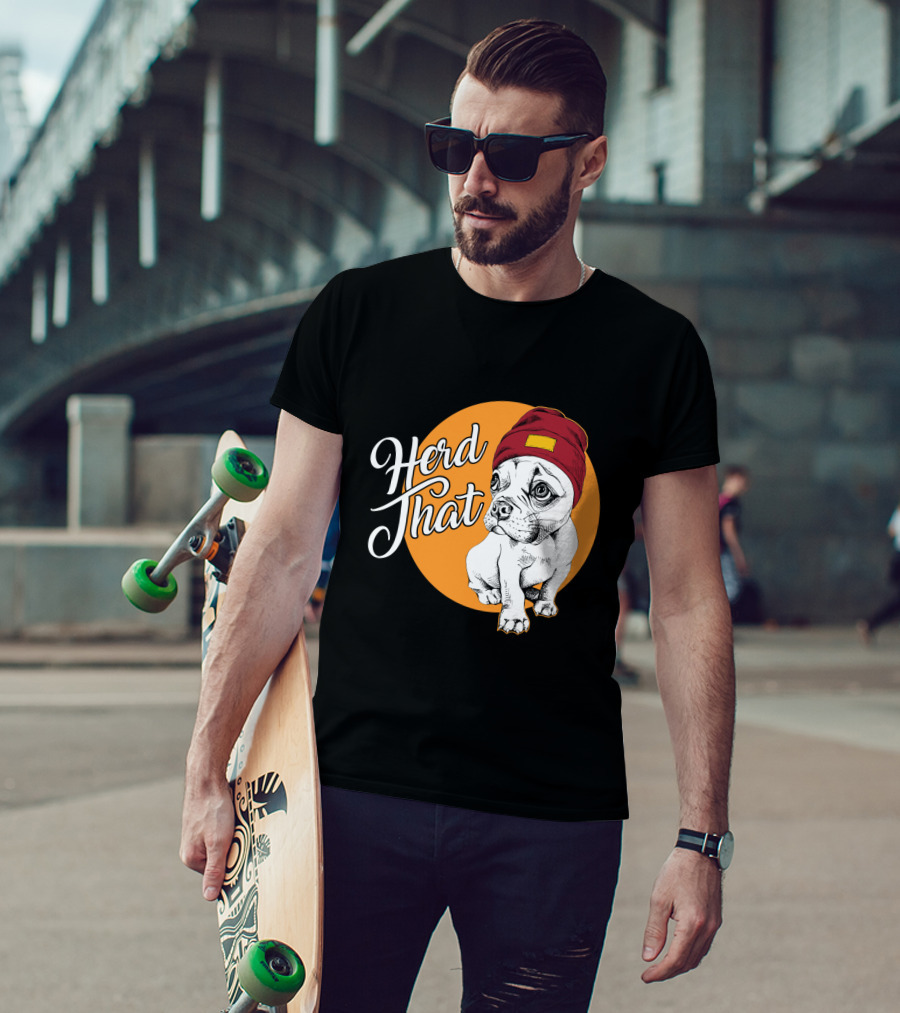 Herd That Funny French Bulldog Animal Lover Dog T-Shirt