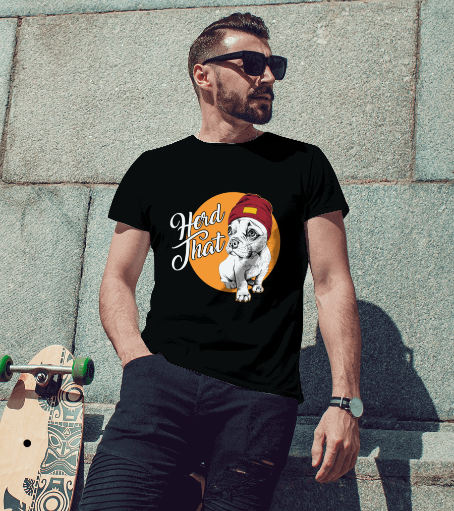 Herd That Funny French Bulldog Animal Lover Dog T-Shirt