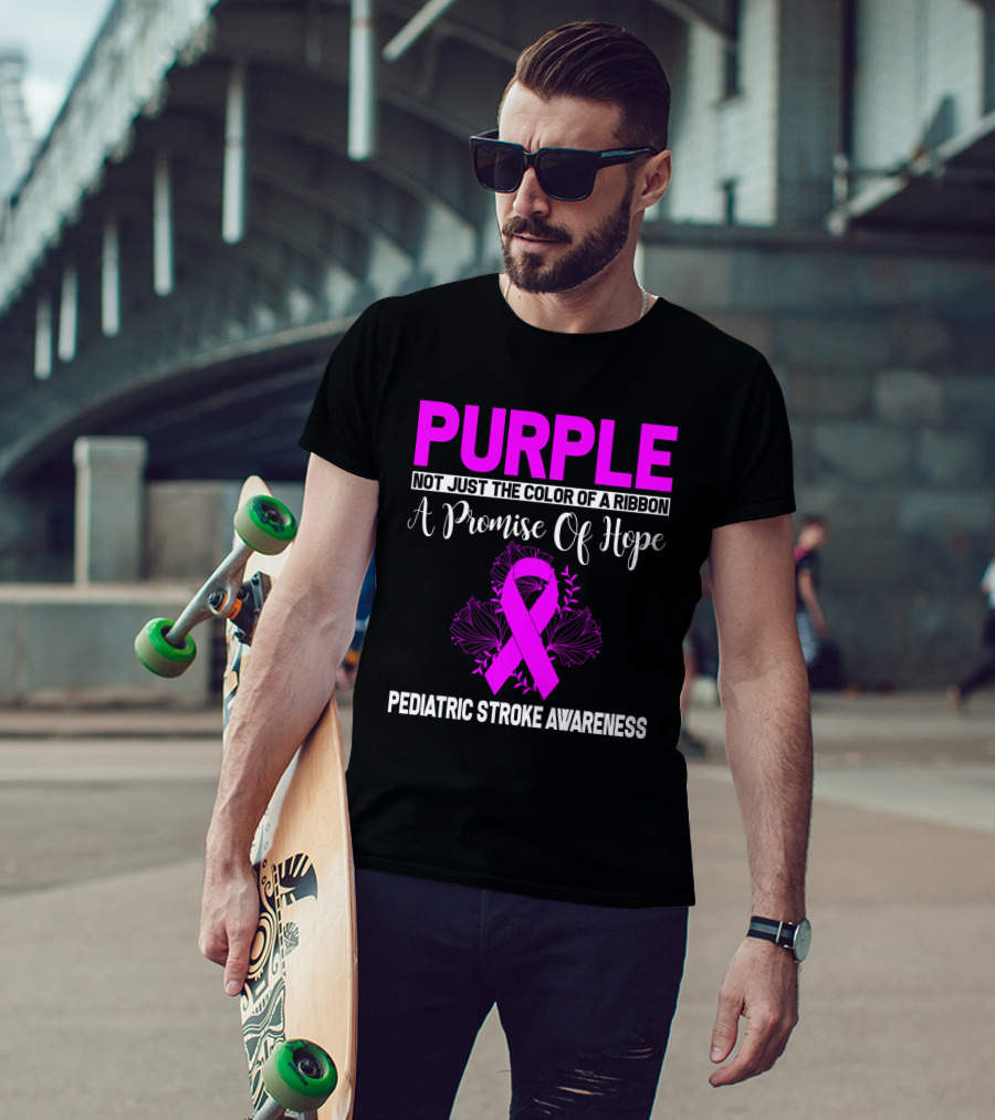 Purple Not Just The Color Of A Ribbon A Promise Of Hope Pediatric Stroke Awareness T-Shirt