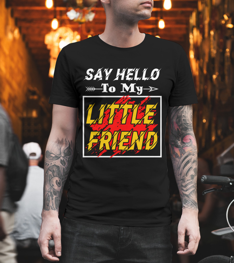 Say Hello To My Little Friend Arrow Design With Red T-Shirt