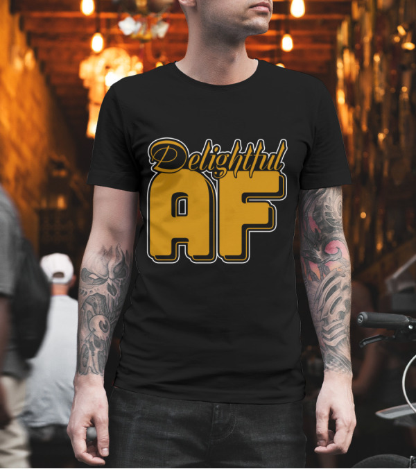 Delightful AF Bold Retro Typography T-Shirt Delightful AF Bold Retro Typography T-Shirt