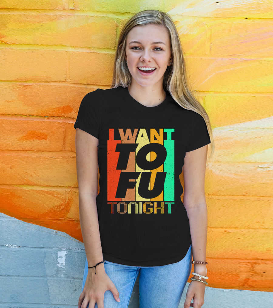 I Want Tofu Tonight Retro Text Blocks T-Shirt