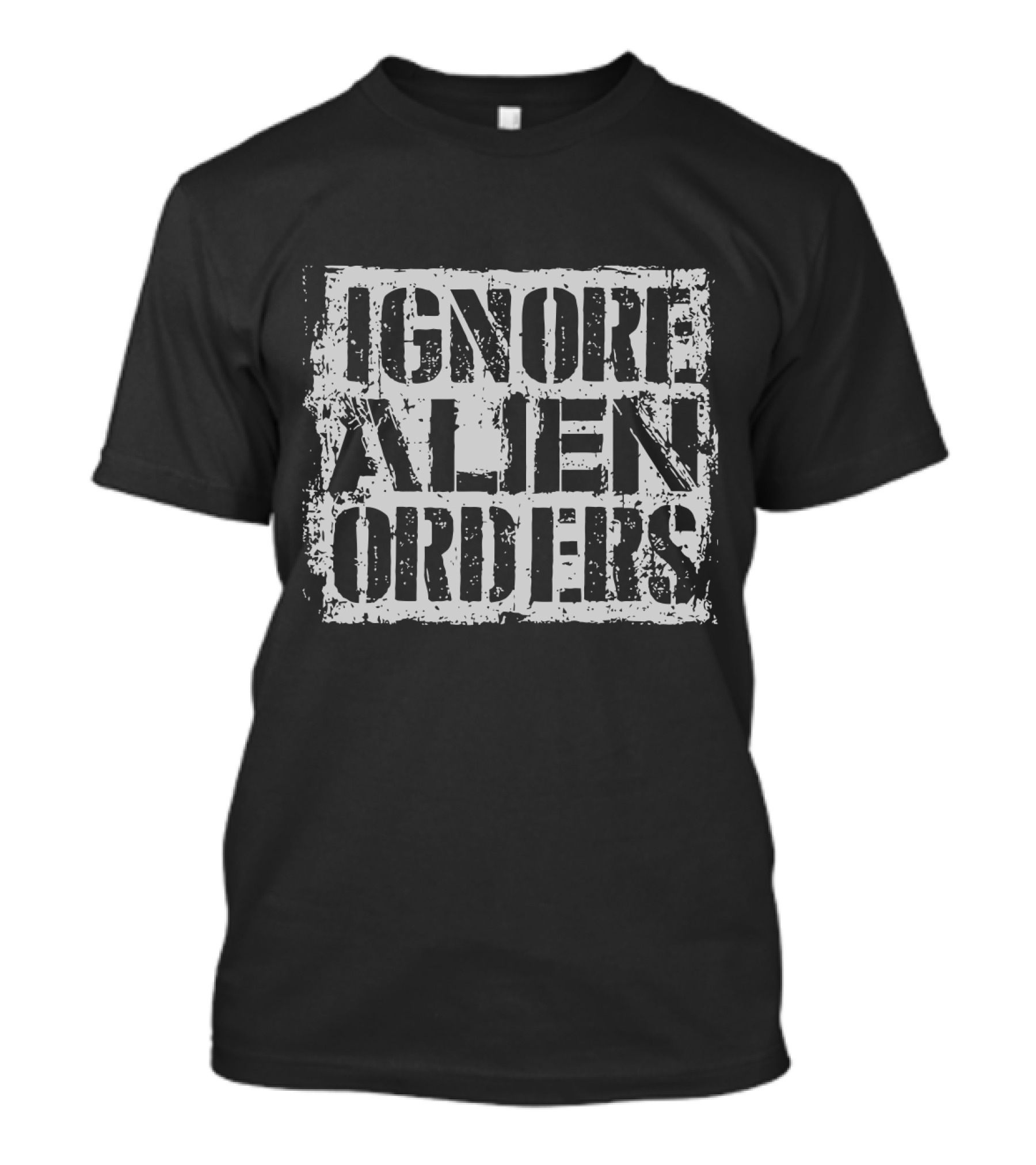 Ignore Alien Orders Distressed Grunge T-Shirt
